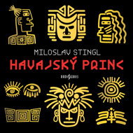 Miloslav Stingl: Hawaiian Prince - Miloslav Stingl
