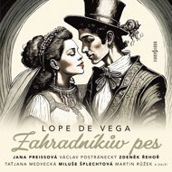 Lope de Vega: The Gardener's Dog - Lope de Vega