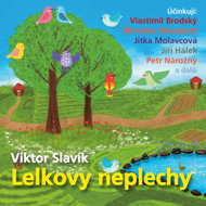 Viktor Slavik: Lelka's mischief - Jiří Hálek  Michal Pavlata  Miroslav Masopust  Viktor Slavík  Vlastimil Brodský  Petr Nárožný