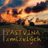 Václav Erben: Pasture of the Disappeared - Václav Erben