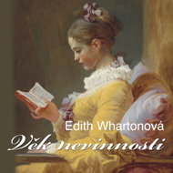 Edith Wharton: The Age of Innocence - Veronika Forejtová  Edith Whartonová