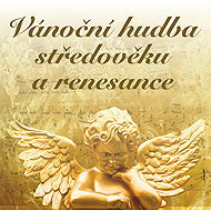 Christmas Music of the Middle Ages and Renaissance - Daniela Bartáková  David Vejražka