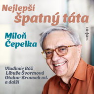 Miloň Čepelka: The best bad dad - Miloň Čepelka