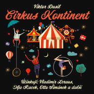 Viktor Dusil: Circus Continent - Viktor Dusil