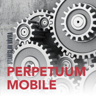 Stanislav Vávra: Perpetuum mobile - Stanislav Vávra  Ladislav Mrkvička