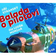 Jiří Stránský: Ballad of a Pilot - Jiří Stránský  Luděk Munzar