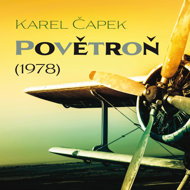 Karel Čapek: Povetron (1978) - Karel Čapek  Antonín Molčík  Hana Smrčková  Jaroslav Kepka  Karel Houska  Martin Růžek  Oldřich Musil  Oldřich Vlček  Miroslav Moravec
