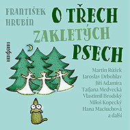 František Hrubín: About three cursed dogs - František Hrubín