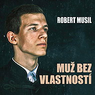Robert Musil: The Man Without Qualities - Jiří Hromada  Robert Musil
