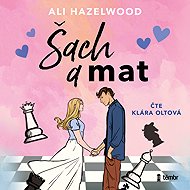 Chess and checkmate - Ali Hazelwood