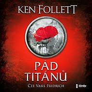 Fall of the Titans - Ken Follett