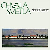 Praise of the Light - Donát Šajner