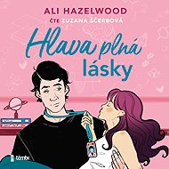 Head full of love - Ali Hazelwood