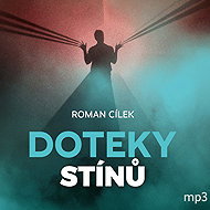 Touches of shadows - Roman Cílek