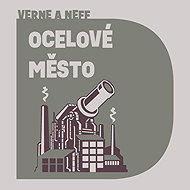 Steel City - Ondřej Neff  Jules Verne