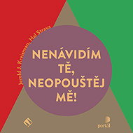 I hate you, don't leave me! - Hal Straus  Jerold J. Kreisman