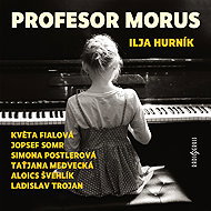 Professor Morus - Ilja Hurník