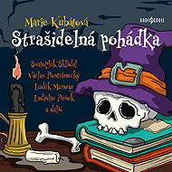 A spooky fairy tale - Marie Kubátová