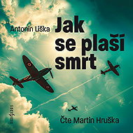 How to shy away from death - Antonín Liška  Martin Hruška