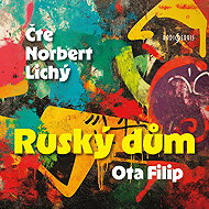 Russian House - Norbert Lichý  Ota Filip