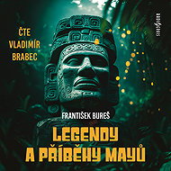 Legends and stories of the Maya - František Bureš  Vladimír Brabec