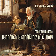 Tales of an old man from Bílá Lhota - Zdeněk Řehoř  František Navara