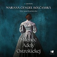 Adela Ostrolúcka's lover - Mariana Čengel Solčanská