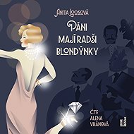 Gentlemen prefer blondes - Anita Loosová