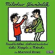 The incredible adventures of Kopyt and Mňouk - Miloslav Švandrlík