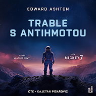 Trouble with antimatter - Edward Ashton