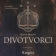 The Wonderworkers: Book One - Kargava - Karel Hradil