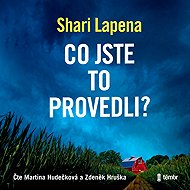 What did you do? - Shari Lapena