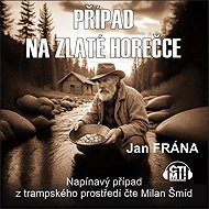 The case at the Gold Rush - Jan Frána