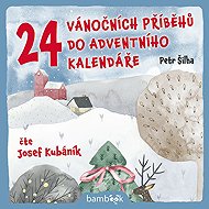 24 Christmas stories for the Advent calendar - Petr Šilha