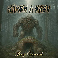 Stone and blood - Juraj Červenák