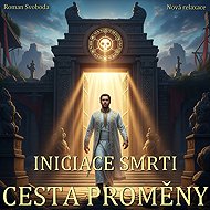 Initiation of Death - The Path of Transformation - Roman Svoboda