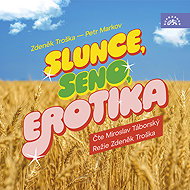 Sun, hay, eroticism - Petr Markov  Zdeněk Troška