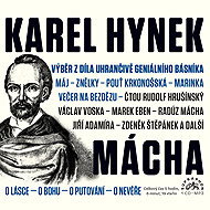 A selection from the work of an enchantingly brilliant poet - Karel Hynek Mácha