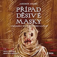 The Case of the Scary Mask - Memories of the executioner from Budweis - Jaromír Jindra