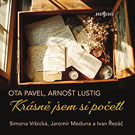 I had a nice read - Ota Pavel  Arnošt Lustig