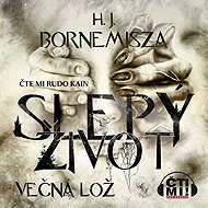 Blind Life - The Eternal Lie - H.J. Bornemisza