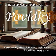 Short Stories - Jaroslav Hašek  František Gellner  Jan Vlasák  Josef Kemr  Pavel Soukup  Rudolf Hrušínský  Svatopluk Skládal  Vladimír Brabec  Vlastimil Hašek  Karel Poláček  Josef Somr  Karel Höger  Miloš Hlavica