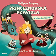 Princess Rules II: Starring the Prince - Philippa Gregoryová