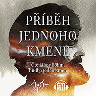 The story of a tribe - Ctibor Ostrý