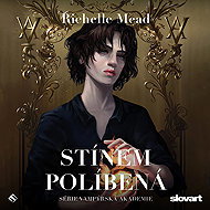 Kissed by the Shadow - Richelle Mead