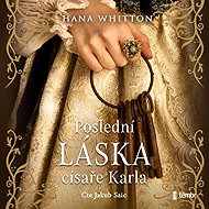 The Last Love of Emperor Charles - Hana Whitton
