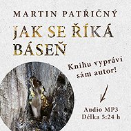 As the poem says - Martin Patřičný