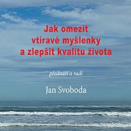 How to reduce intrusive thoughts and improve quality of life - Jan Svoboda