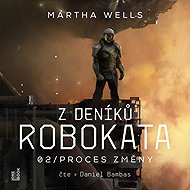 From the Robokat Diaries 2 - The Process of Change - Martha Wells