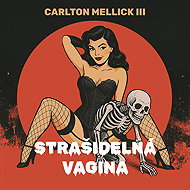 Scary vagina - Carlton Mellick III